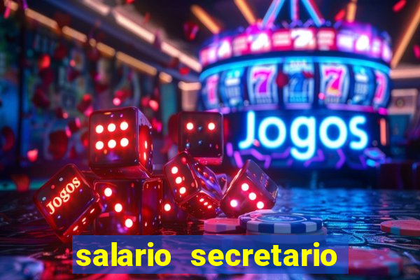 salario secretario de esportes